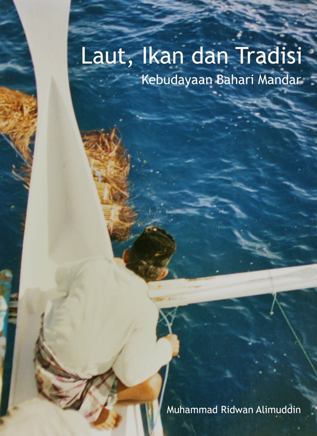 LAUT, IKAN DAN&nbsp;TRADISI